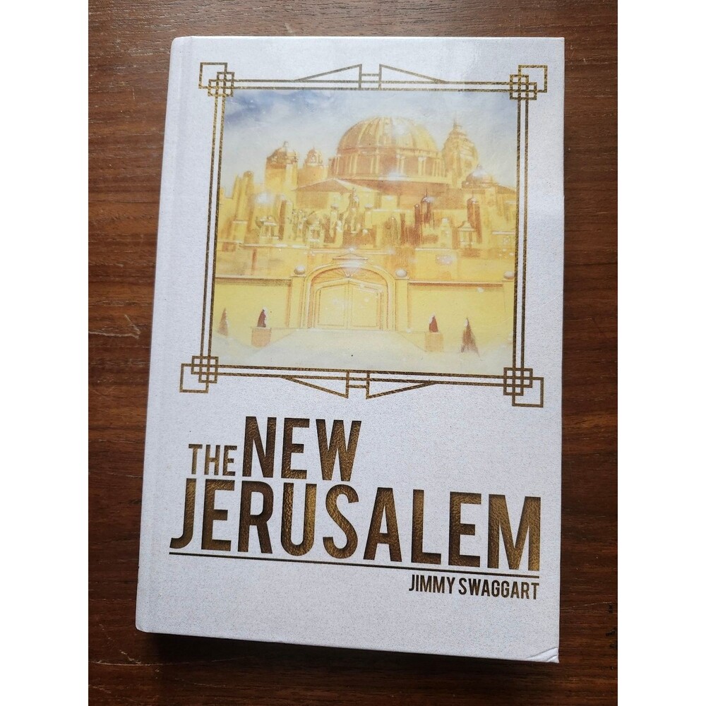 The New Jerusalem Jimmy Swaggart 2016 Hardcover Christian Ministry